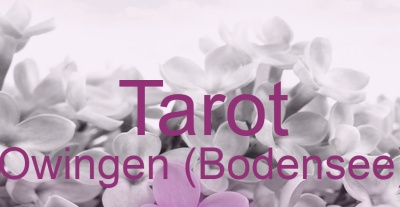 Tarot Owingen (Bodensee) | Top-Experten für Kartenlegen, Wahrsagen, Hellsehen, Zukunftsdeutung.